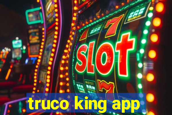 truco king app